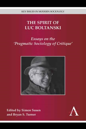 The Spirit of Luc Boltanski: Essays on the