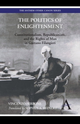 The Politics of Enlightenment: Constitutionalism,