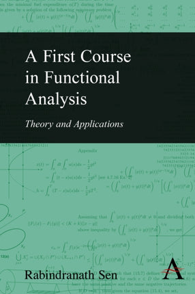 A First Course in Functional Analysis: Theory and