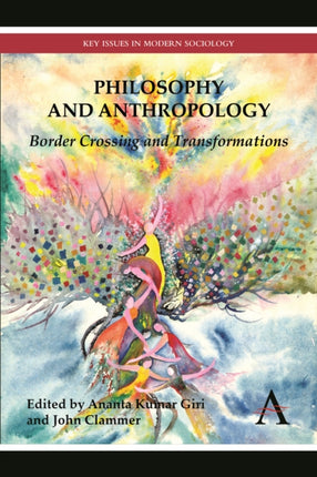Philosophy and Anthropology: Border Crossing and
