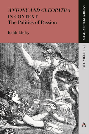 'Antony and Cleopatra' in Context: The Politics