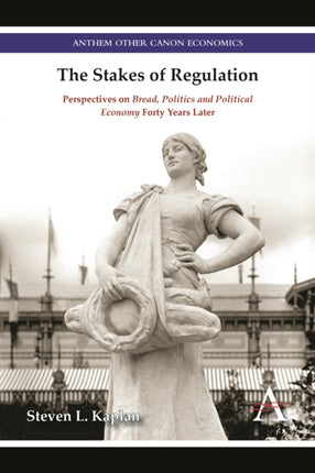 The Stakes of Regulation: Perspectives on 'Bread,