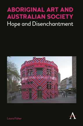 Aboriginal Art and Australian Society: Hope and