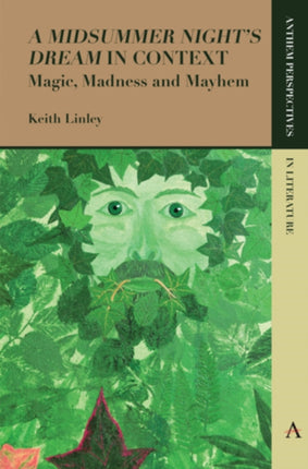 'A Midsummer Night’s Dream' in Context: Magic,