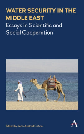 Water Security in the Middle East: Essays in