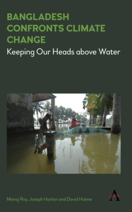 Bangladesh Confronts Climate Change: Keeping Our