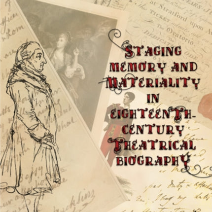 Staging Memory and Materiality in