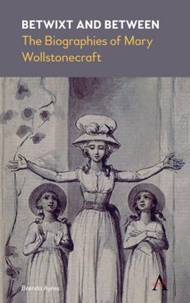 Betwixt and Between: The Biographies of Mary
