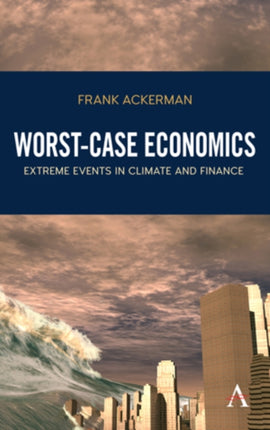 Worst-Case Economics: Extreme Events in Climate