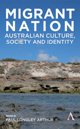 Migrant Nation: Australian Culture, Society and