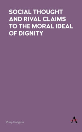Social Thought and Rival Claims to the Moral