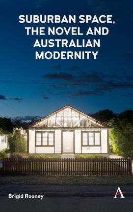Suburban Space, the Novel and Australian