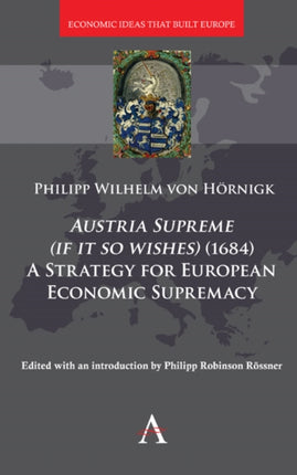 Austria Supreme (if it so Wishes) (1684): 'A