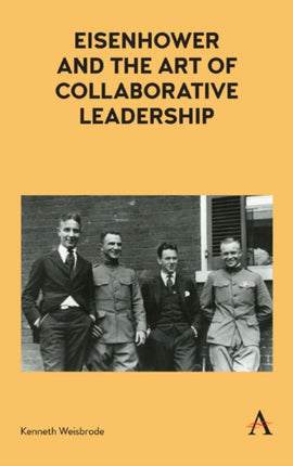 Eisenhower and the Art of Collaborative