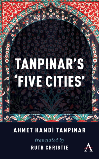 Tanpinar's ‘Five Cities’