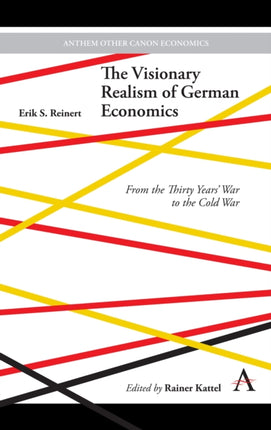 The Visionary Realism of German Economics: From
