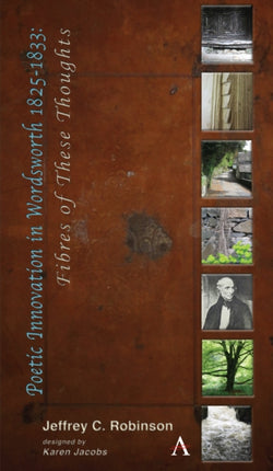 Poetic Innovation in Wordsworth 1825–1833: Fibres