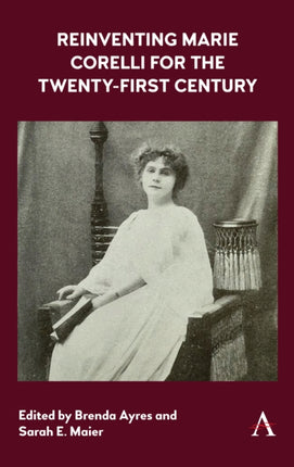 Reinventing Marie Corelli for the Twenty-First