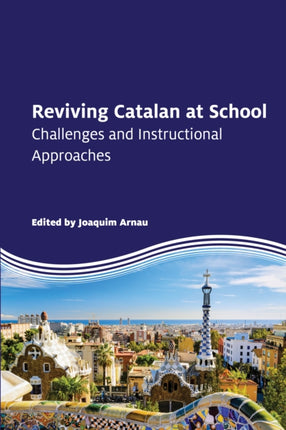 Reviving Catalan at School: Challenges and