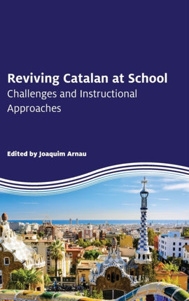 Reviving Catalan at School: Challenges and