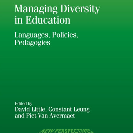 Managing Diversity in Education: Languages, Policies, Pedagogies