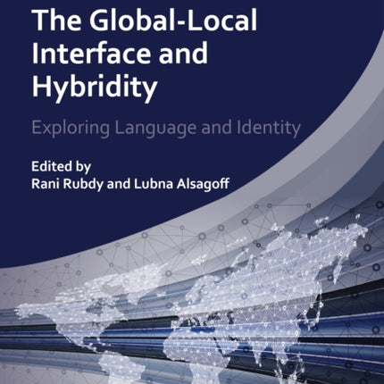 The Global-Local Interface and Hybridity: Exploring Language and Identity