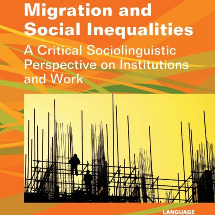 Language, Migration and Social Inequalities: A