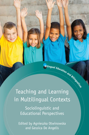 Teaching and Learning in Multilingual Contexts: