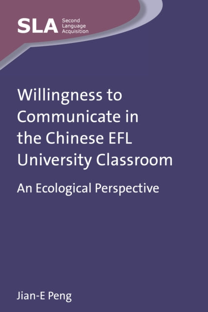 Willingness to Communicate in the Chinese EFL