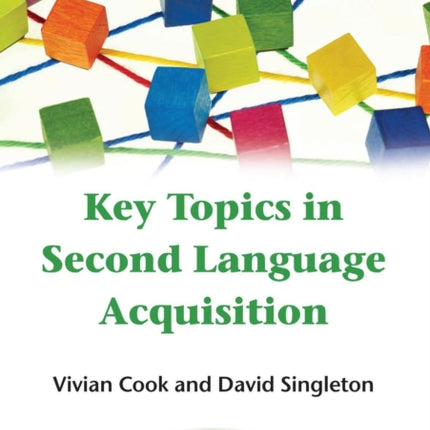 Key Topics in Second Language Acquisition