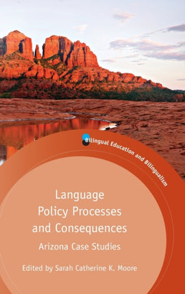 Language Policy Processes and Consequences:
