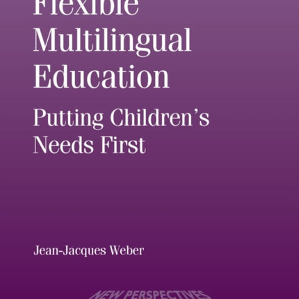 Flexible Multilingual Education: Putting Children's Needs First