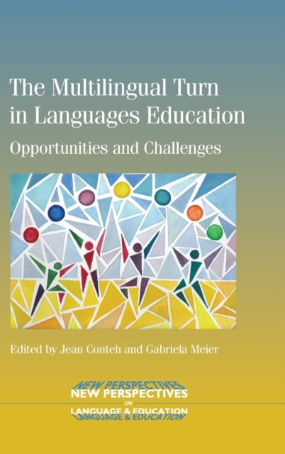 The Multilingual Turn in Languages Education: