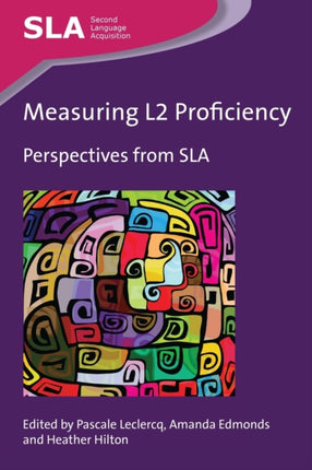 Measuring L2 Proficiency: Perspectives from SLA