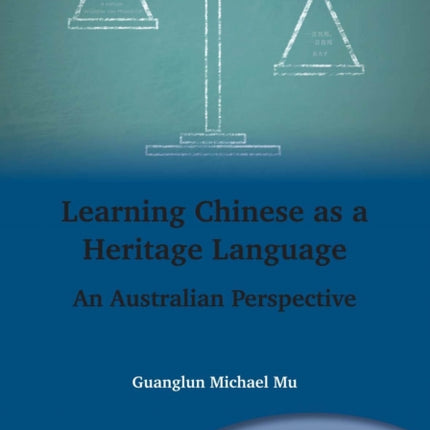 Learning Chinese as a Heritage Language: An Australian Perspective