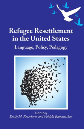 Refugee Resettlement in the United States:
