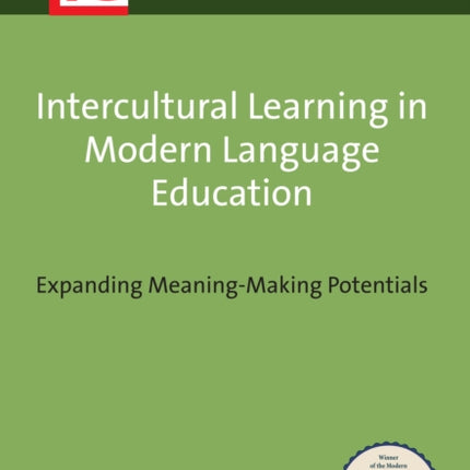 Intercultural Learning in Modern Language Education: Expanding Meaning-Making Potentials