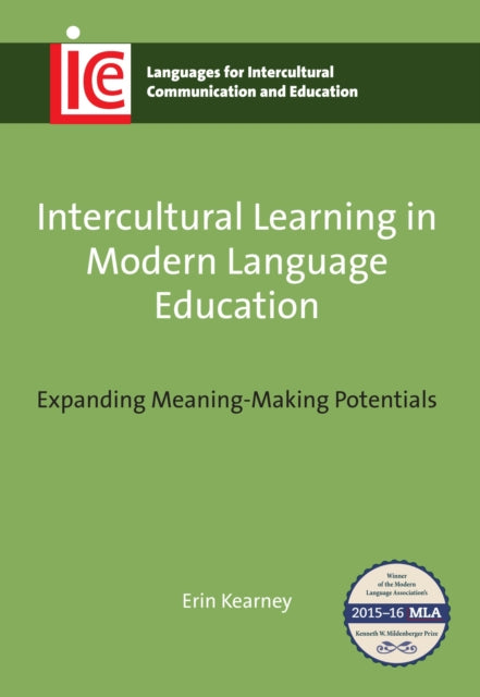 Intercultural Learning in Modern Language Education: Expanding Meaning-Making Potentials