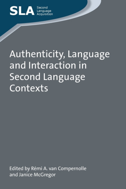 Authenticity, Language and Interaction in Second