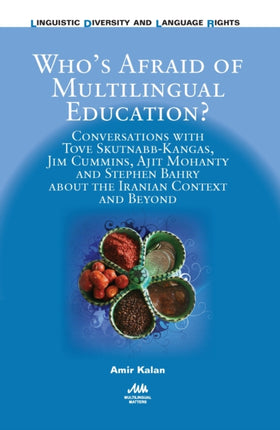 Who’s Afraid of Multilingual Education?: