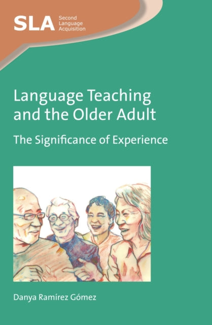 Language Teaching and the Older Adult: The