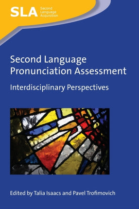 Second Language Pronunciation Assessment:
