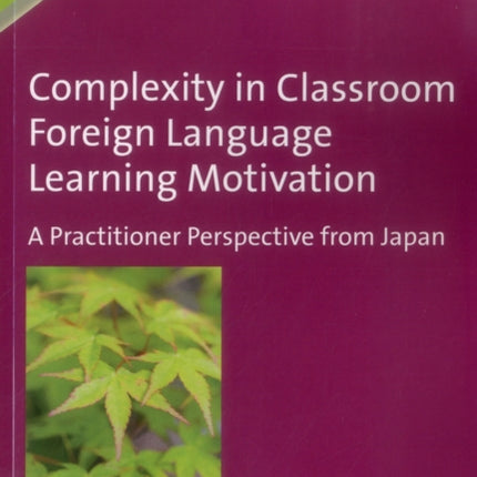Complexity in Classroom Foreign Language Learning