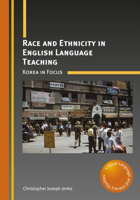 Race and Ethnicity in English Language Teaching: