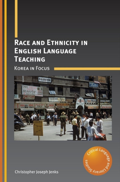 Race and Ethnicity in English Language Teaching:
