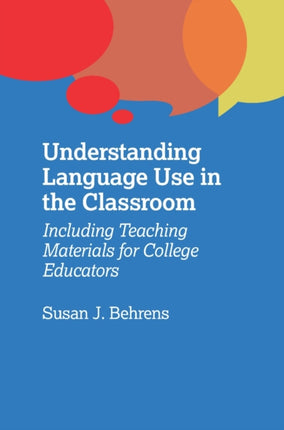 Understanding Language Use in the Classroom: