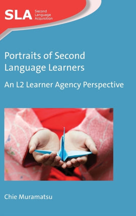 Portraits of Second Language Learners: An L2