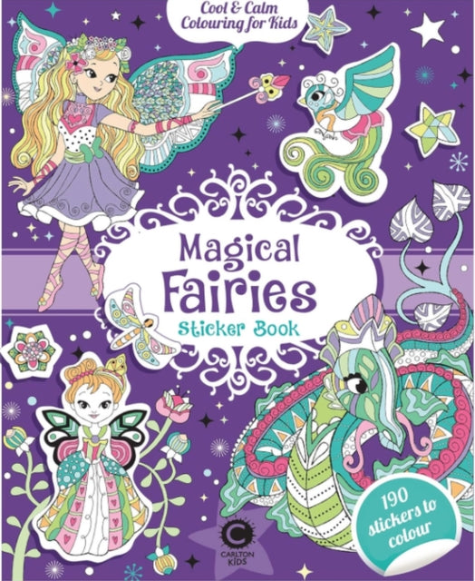 Cool & Calm Colouring for Kids: Magical Fairies Sticker Book