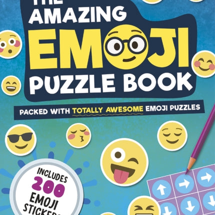 The Amazing Emoji Puzzle Book: Packed With Totally Awesome Emoji Puzzles