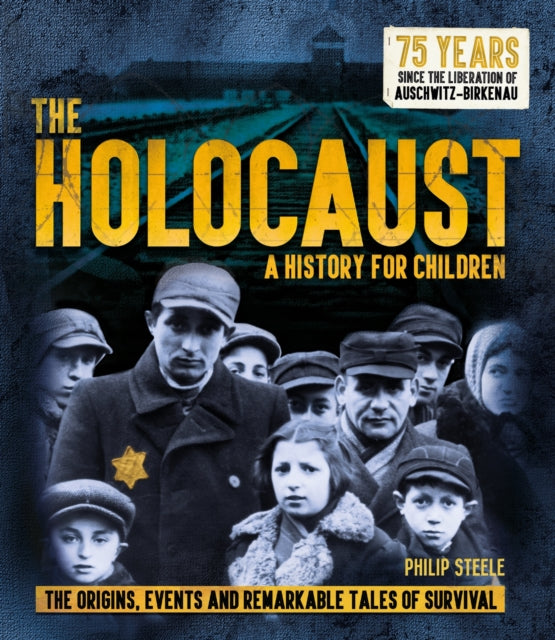 The Holocaust: A History for Children